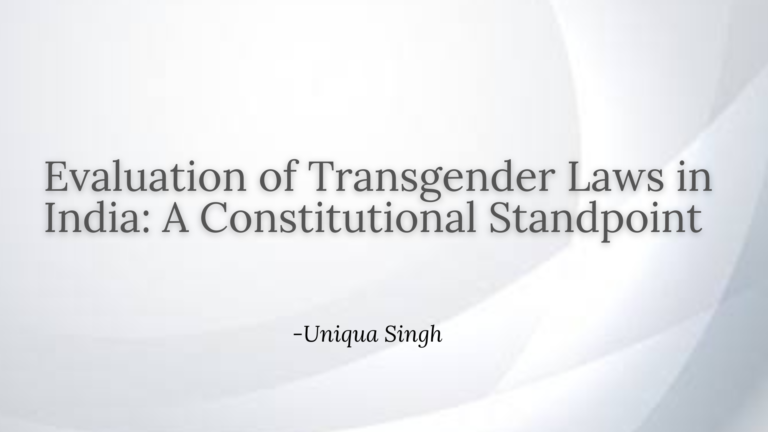 Evaluation of Transgender Laws in India: A Constitutional Standpoint